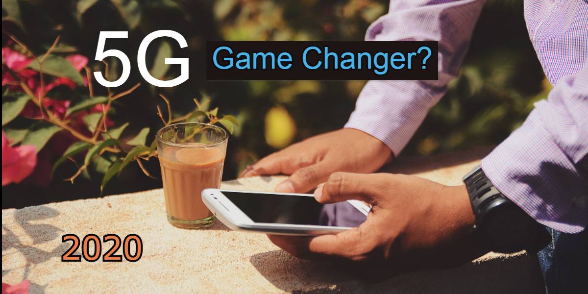 5g Technology Explained Will It Change The World In 2020